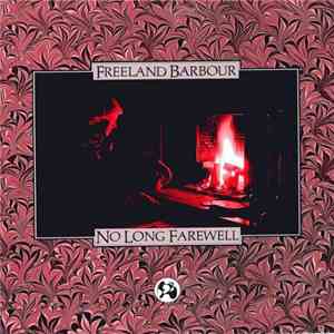 Freeland Barbour - No Long Farewell album