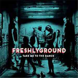 Freshlyground - Take Me To The Dance album