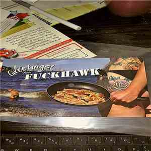 Fuckhawk - Greetings! From Fuckhawk album