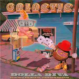 Galactic Featuring David Shaw  And Maggie Koerner - Dolla Diva album