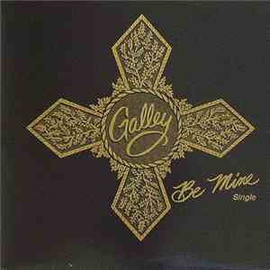 Galley - Be Mine/Tell Me What You Want album