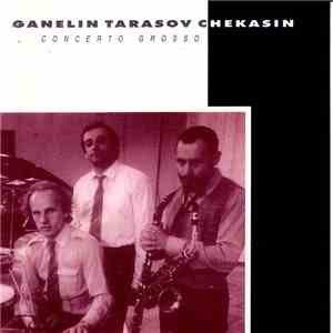 Ganelin, Tarasov, Chekasin - Concerto Grosso album