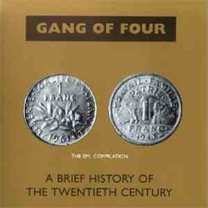 Gang Of Four - A Brief History Of The Twentieth Century album