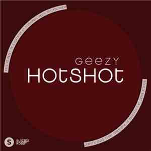 Geezy  - Hotshot album