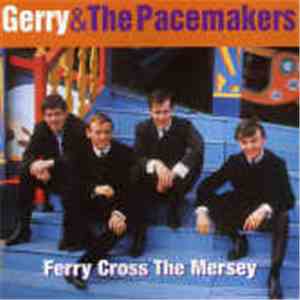 Gerry & The Pacemakers - Best Of: Ferry Cross The Mersey album