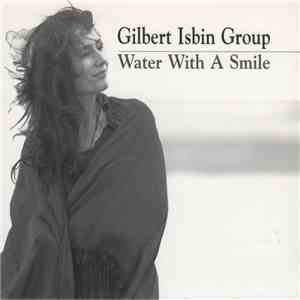 Gilbert Isbin Group - Water With A Smile album