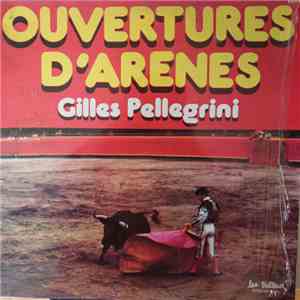 Gilles Pellegrini - Ouvertures D'arènes album