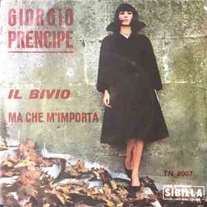 Giorgio Prencipe - Il Bivio / Ma Che M'Importa album