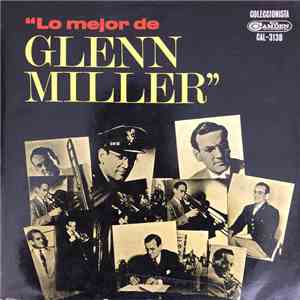 Glenn Miller - Lo Mejor De Glenn Miller album
