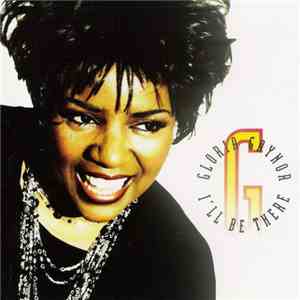 Gloria Gaynor - I'll Be There album