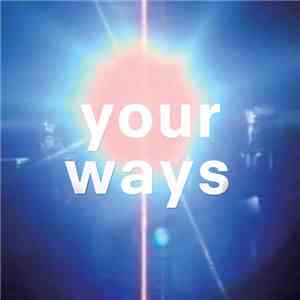 Goose  - Your Ways album