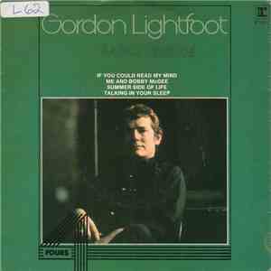 Gordon Lightfoot - If You Could Read My Mind / Me And Bobby McGee / Summer Side Of Life / Talking In Your Sleep album