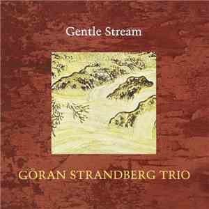 Göran Strandberg Trio - Gentle Stream album