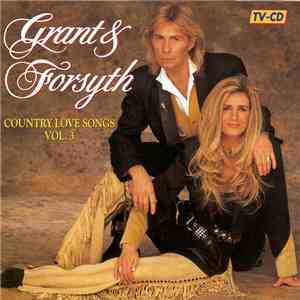 Grant & Forsyth - Country Love Songs Vol. 3 album