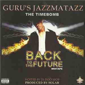 Guru - Jazzmatazz The Timebomb: Back To The Future Mixtape album