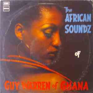 Guy Warren Of Ghana - The African Soundz Of Guy Warren Of Ghana album