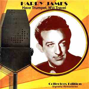 Harry James  - Have Trumpet, Will Travel album