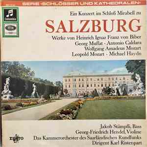 Heinrich Ignaz Franz Biber, Georg Muffat, Antonio Caldara, Wolfgang Amadeus Mozart, Leopold Mozart, Michael Haydn - Jakob Stämpfli, Georg-Friedrich Hendel, Das Kammerorchester des Saarländischen Rundfunks Dirigent Karl Ristenpart - Ein Konzert Im Schloß M album
