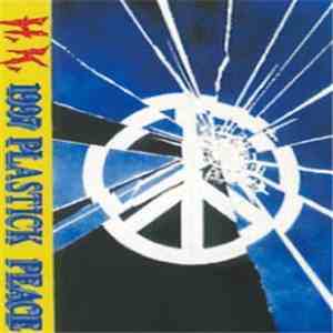 H.K.  - 1997 Plastick Peace album
