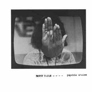 Honey Radar - Psychic Cruise album