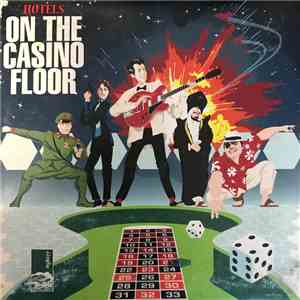 Hotels - On The Casino Floor album
