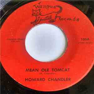 Howard Chandler - Mean Ole Tomcat album
