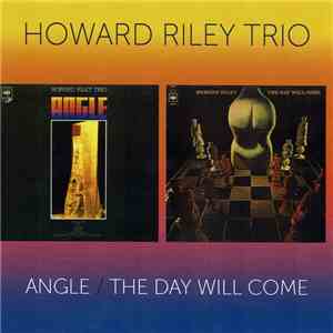 Howard Riley Trio - Angle / The Day Will Come album