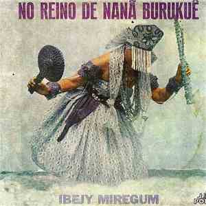 Ibejy Miregum - No Reino De Nana Burukue album