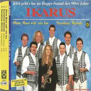 Ikarus  - Jetzt Geht's Los Im Happy-Sound Der 90er Jahre album
