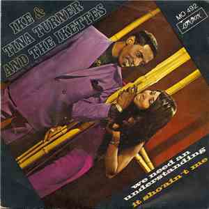 Ike & Tina Turner - We Need An Understanding / It Sho'Ain't Me album