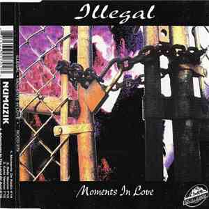 Illegal - Moments In Love album