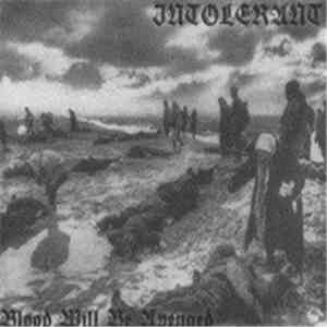 Intolerant  - Blood Will Be Avenged album