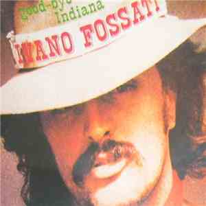 Ivano Fossati - Good-Bye Indiana album