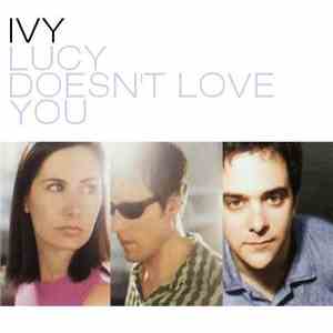 Ivy - Lucy Doesn't Love You album