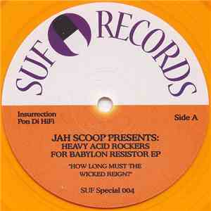 Jah Scoop - Heavy Acid Rockers For Babylon Resistor E.P. album