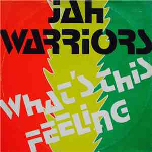 Jah Warriors - What's This Feeling album
