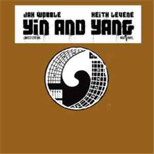 Jah Wobble, Keith Levene - Yin And Yang album