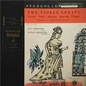 Jan Tomasow, Anton Heiller, Giuseppe Tartini, Benedetto Marcello, Antonio Vivaldi, Tomaso Albinoni, Tomaso Antonio Vitali - Italian Violin Sonatas album