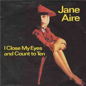 Jane Aire / Jane Aire And The Belvederes - I Close My Eyes And Count To Ten / Heat Of The City album