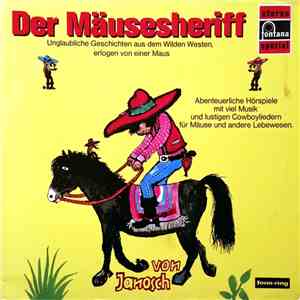 Janosch - Der Mäusesheriff / Neues Vom Mäusesheriff album