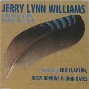 Jerry Lynn Williams Feat. Eric Clapton & Nicky Hopkins & John Oates - Running On Faith album