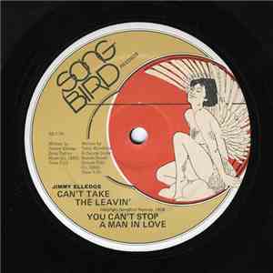 Jimmy Elledge - Can't Take The Leavin' / You Can't Stop A Man In Love album