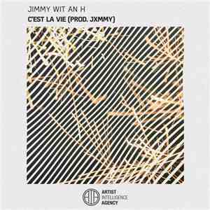 Jimmy Wit An H - C'est La Vie album