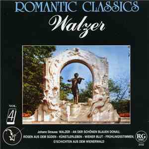 Johann Strauss - Romantic Classics 4 (Walzer / Waltzes) album