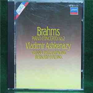 Johannes Brahms, Bernard Haitink, Vienna Philharmonic, Vladimir Ashkenazy - Piano Concerto No. 2 album