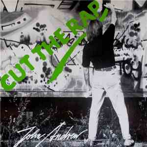 John Andrew - Cut The Rap album