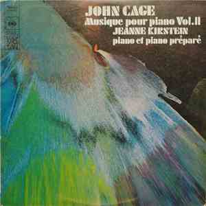 John Cage - Jeanne Kirstein - Musique Pour Piano Vol. II album
