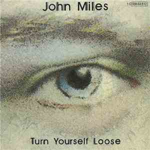 John Miles - Turn Yourself Loose album