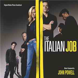 John Powell - The Italian Job (Original Motion Picture Soundtrack) album