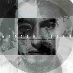 Jon Irabagon, Hernani Faustino, Gabriel Ferrandini - Absolute Zero album
